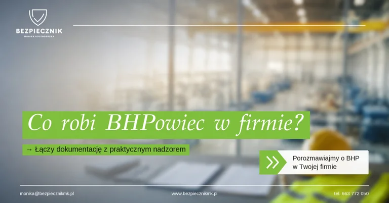 Co tak naprawdę robi BHPowiec w firmie?