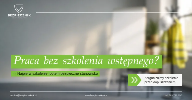 Czy pracownik może rozpocząć pracę bez szkolenia wstępnego BHP?