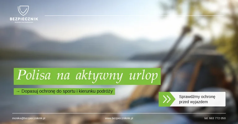 Aktywny urlop w regionie i za granicą – jak działa polisa turystyczna Generali?
