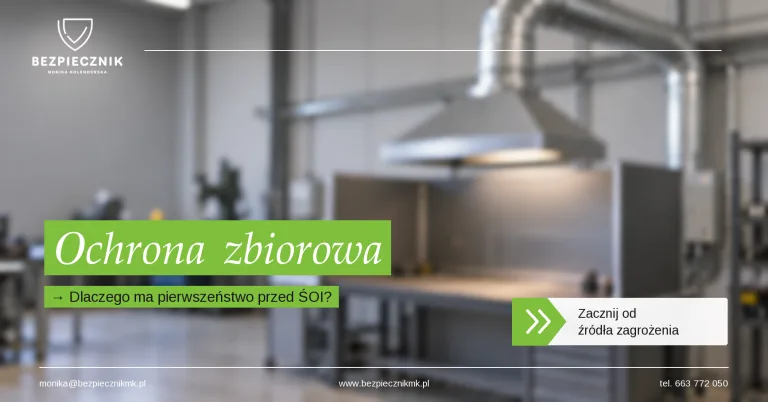 Dlaczego środki ochrony zbiorowej mają pierwszeństwo przed ochroną indywidualną?