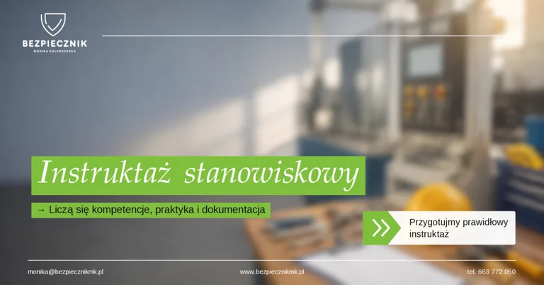 Instruktaż stanowiskowy – kto może go przeprowadzić i jak prawidłowo go udokumentować?