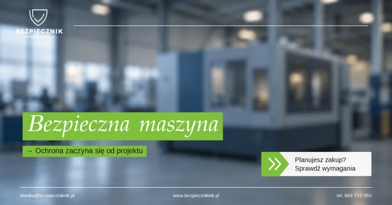 Jakie wymagania bezpieczeństwa musi spełniać maszyna od etapu konstrukcji?