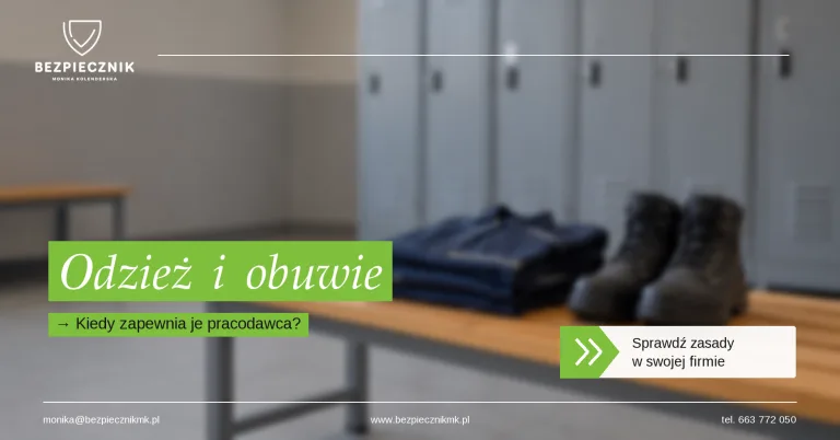 Odzież i obuwie robocze — kiedy pracodawca musi je zapewnić?