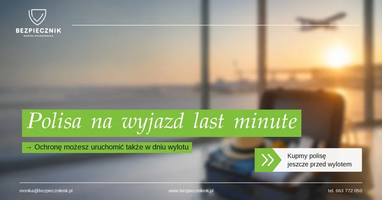 Wyjazd last minute? Polisę kupisz nawet w dniu wylotu!